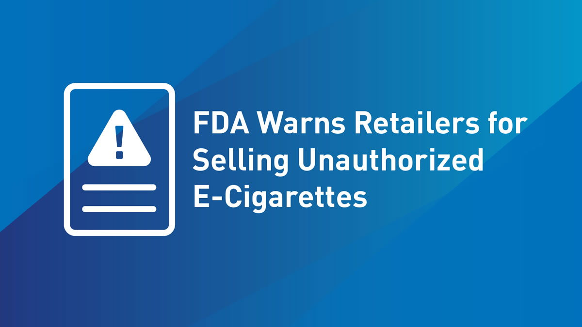 FDA warning letters unauthorized vape sales